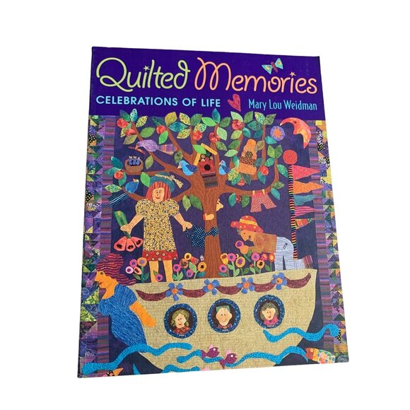 Quilted Memories Celebrations Of Life By Mary Lou Weidman - Picture 1 of 4
